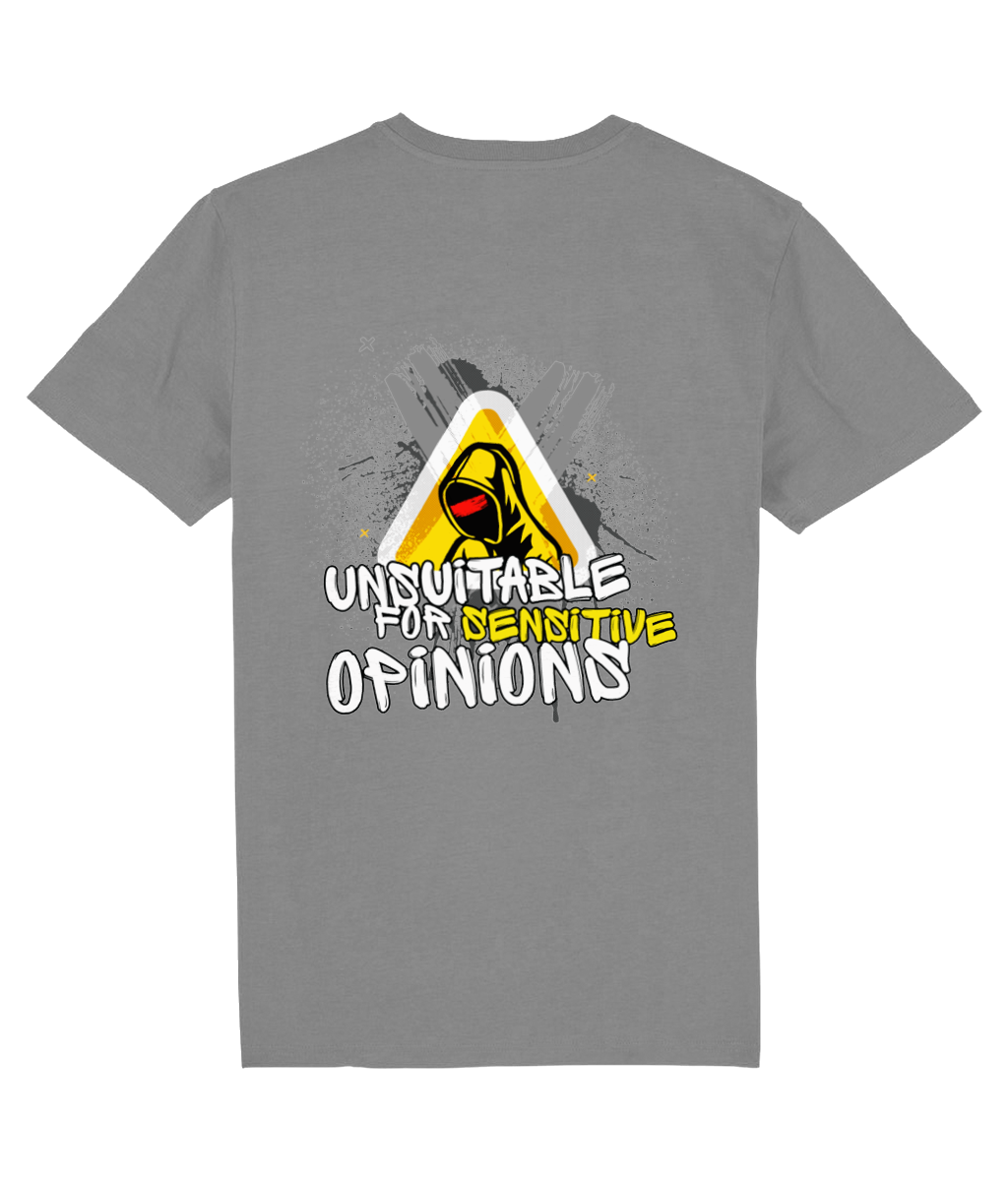 Unsuitable for Sensitive Opinions - Tee - 5 Colours