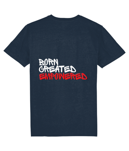 Born Created Empowered - Tee - 5 Colours